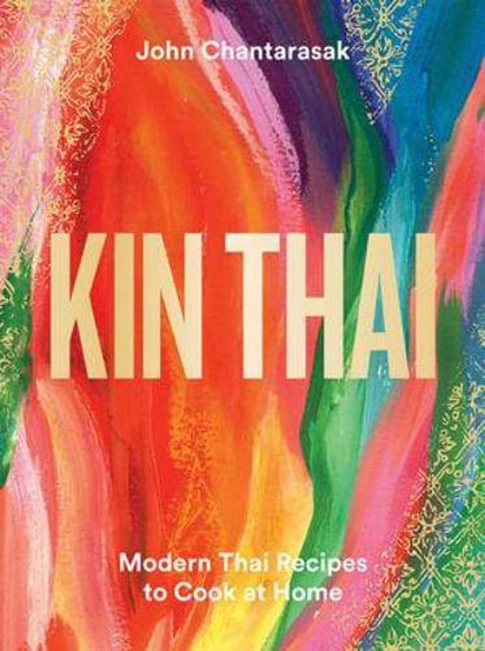 Riverside Kin Thai: Modern Thai Recipes - John Chantarasak 2 Riverside Kin Thai: Modern Thai Recipes - John Chantarasak - Image 2